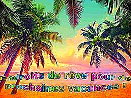 diaporama pps Endroits de rêve pour vos prochaines vacances