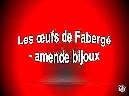 diaporama pps Les Oeufs de Fabergé
