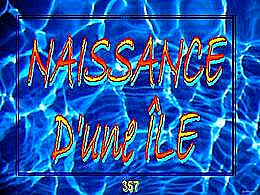 diaporama pps Naissance d’une île