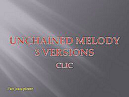 diaporama pps Unchained melody 3 versions