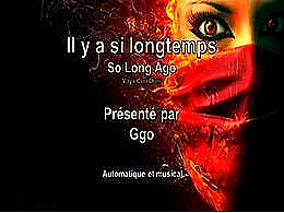 diaporama pps Il y a si longtemps – So long ago