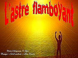 diaporama pps L’astre flamboyant