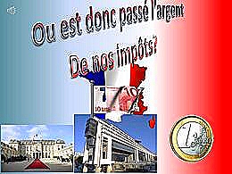 diaporama pps Où est passé l’argent de nos impôts