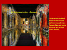 diaporama pps Le bassin des lumières à Bordeaux
