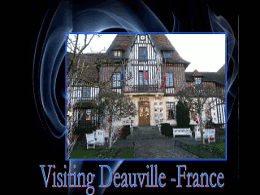 Visiting Deauville