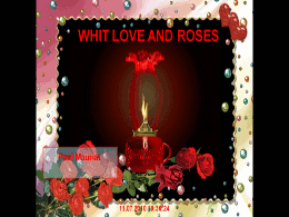 Whith love and roses