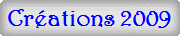 Créations 2009