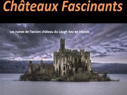 diaporama pps Châteaux fascinants pour remonter le temps
