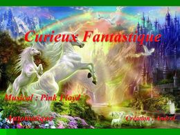 diaporama pps Curieux et fantastique