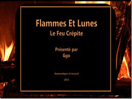diaporama pps Flammes et lunes le feu crépites