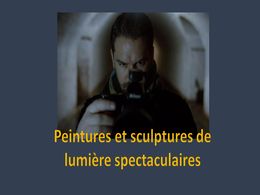 diaporama pps Peintures et sculptures de lumière