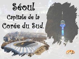 diaporama pps Séoul capitale de la Corée du Sud