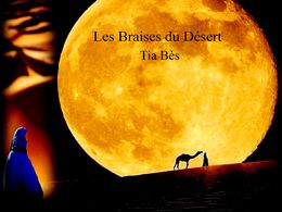 diaporama pps Les braises du désert Tia Bès