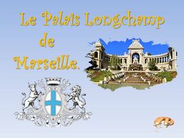 diaporama pps Palais Longchamp – Marseille