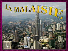 La Malaisie
