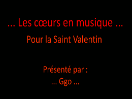 Les cœurs en musique pour la saint Valentin