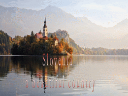 Slovenia a beautiful country