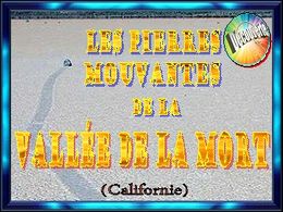 diaporama pps Pierres mouvantes de la vallée de la mort