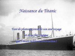 La naissance du Titanic