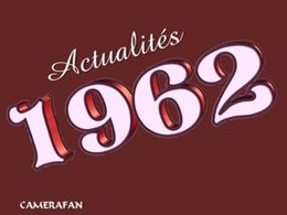 Actualités 1962