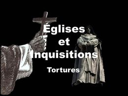 PPS Églises et inquisition tortures