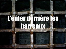 Enfer derrière les barreaux