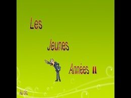Les jeunes années II