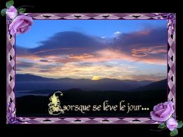 Lorsque se lève le jour