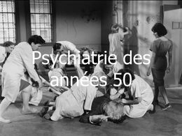 Psychiatrie des années 50