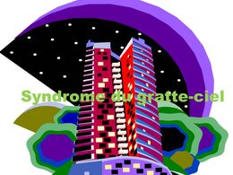 Syndrome du gratte ciel