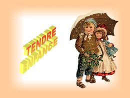Tendre enfance