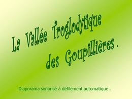 PPS La vallée troglodytique des goupillières